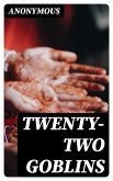 Twenty-Two Goblins (eBook, ePUB)