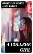 A College Girl (eBook, ePUB) - Bild 1