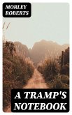 A Tramp's Notebook (eBook, ePUB)