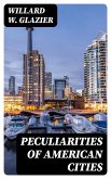 Peculiarities of American Cities (eBook, ePUB)