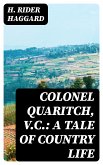 Colonel Quaritch, V.C.: A Tale of Country Life (eBook, ePUB)