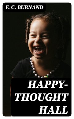 Happy-Thought Hall (eBook, ePUB) - Burnand, F. C.