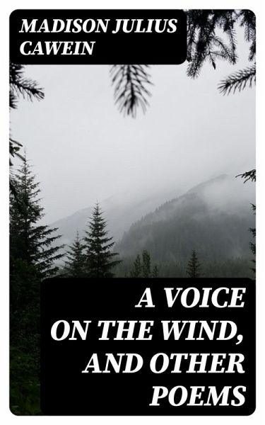 A Voice on the Wind, and Other Poems (eBook, ePUB) A Voice on the Wind, and Other Poems (eBook, ePUB)