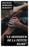 &quote;Le Monsieur de la Petite Dame&quote; (eBook, ePUB)