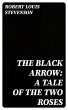 The Black Arrow: A Tale of the Two... - Bild 1