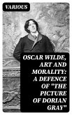 Oscar Wilde, Art and Morality: A Defence of &quote;The Picture of Dorian Gray&quote; (eBook, ePUB)