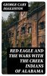 Red Eagle and the Wars With the Creek... - Bild 1