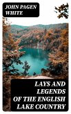 Lays and Legends of the English Lake Country (eBook, ePUB)