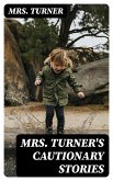 Mrs. Turner's Cautionary Stories (eBook, ePUB)