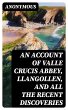 An Account of Valle Crucis Abbey,... - Bild 1