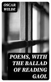 Poems, with The Ballad of Reading Gaol (eBook, ePUB)