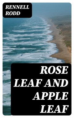 Rose Leaf and Apple Leaf (eBook, ePUB) - Rodd, Rennell