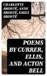 Poems by Currer, Ellis, and Acton Bell... - Bild 1