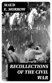 Recollections of the Civil War (eBook, ePUB)