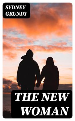 The New Woman (eBook, ePUB) - Grundy, Sydney