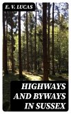 Highways and Byways in Sussex (eBook, ePUB)