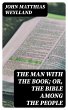 The Man with the Book; or, The Bible... - Bild 1