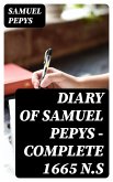 Diary of Samuel Pepys - Complete 1665 N.S (eBook, ePUB)