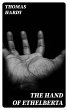 The Hand of Ethelberta (eBook, ePUB) - Bild 1