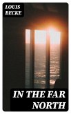 In The Far North (eBook, ePUB)