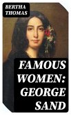 Famous Women: George Sand (eBook, ePUB)