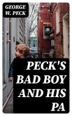 Peck's Bad Boy and His Pa (eBook, ePUB)