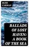 Ballads of Lost Haven: A Book of the Sea (eBook, ePUB)
