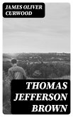 Thomas Jefferson Brown (eBook, ePUB)