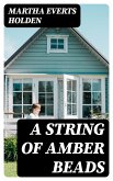 A String of Amber Beads (eBook, ePUB)