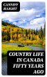 Country Life in Canada Fifty Years Ago... - Bild 1