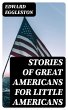 Stories of Great Americans for Little... - Bild 1