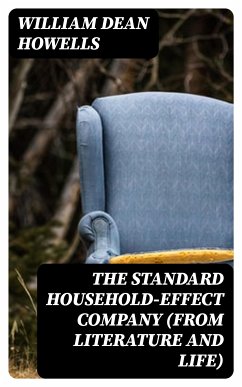 The Standard Household-Effect Company (from Literature and Life) (eBook, ePUB) - Howells, William Dean