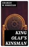 King Olaf's Kinsman (eBook, ePUB)