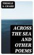 Across the Sea and Other Poems (eBook,... - Bild 1