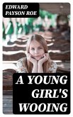 A Young Girl's Wooing (eBook, ePUB)