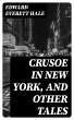 Crusoe in New York, and other tales... - Bild 1