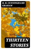 Thirteen Stories (eBook, ePUB)