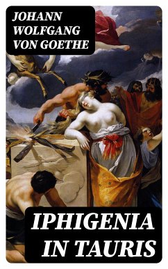 Iphigenia in Tauris (eBook, ePUB) - Goethe, Johann Wolfgang von