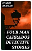 Four Max Carrados Detective Stories (eBook, ePUB)