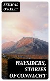 Waysiders, Stories of Connacht (eBook, ePUB)