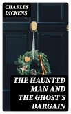 The Haunted Man and the Ghost's Bargain (eBook, ePUB)