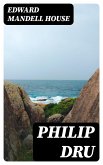 Philip Dru (eBook, ePUB)