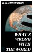 What's Wrong with the World (eBook,... - Bild 1