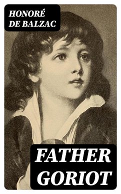 Father Goriot (eBook, ePUB) - Balzac, Honoré de