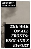The War on All Fronts: England's Effort (eBook, ePUB)