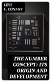 The Number Concept: Its Origin and Development (eBook, ePUB)