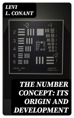 Cover The Number Concept: Its Origin and Development (eBook, ePUB)