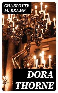 Dora Thorne (eBook, ePUB) - Brame, Charlotte M.