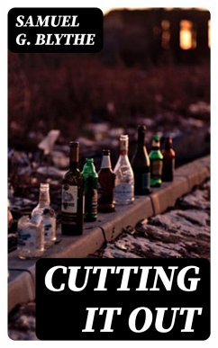 Cutting It Out (eBook, ePUB) - Blythe, Samuel G.