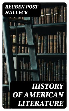 History of American Literature (eBook, ePUB) - Halleck, Reuben Post